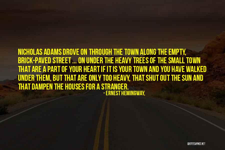 Sun The Stranger Quotes By Ernest Hemingway, Sun The Stranger Quotes By Ernest Hemingway,