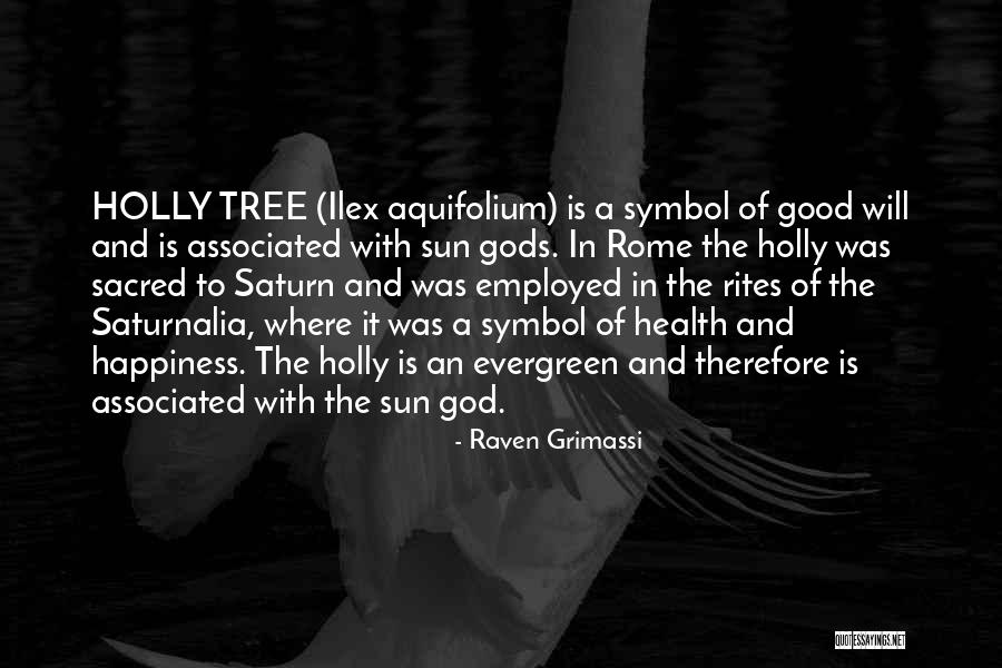 Sun Tree Quotes By Raven Grimassi