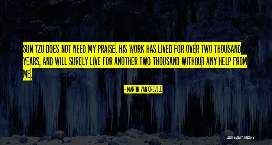 Sun Tzu Best Quotes By Martin Van Creveld Sun Tzu Best Quotes By Martin Van Creveld