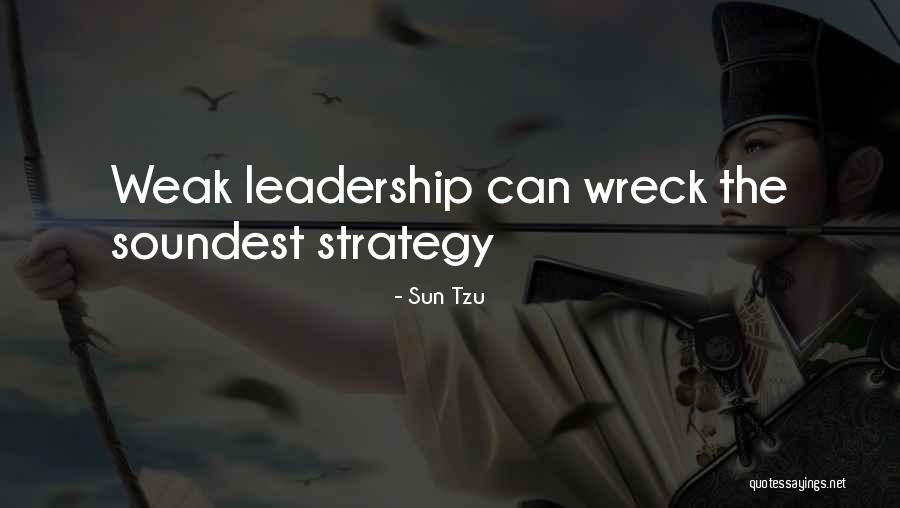 Sun Tzu Leadership Quotes By Sun Tzu