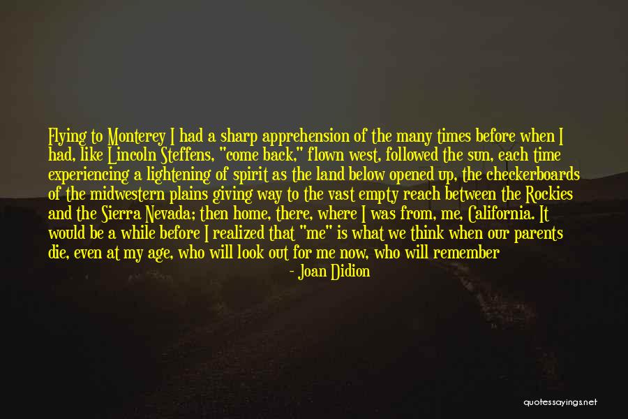 Sun Up Time Quotes By Joan Didion Sun Up Time Quotes By Joan Didion