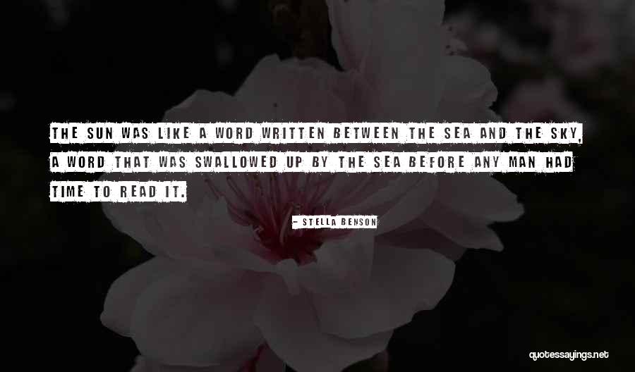 Sun Up Time Quotes By Stella Benson Sun Up Time Quotes By Stella Benson