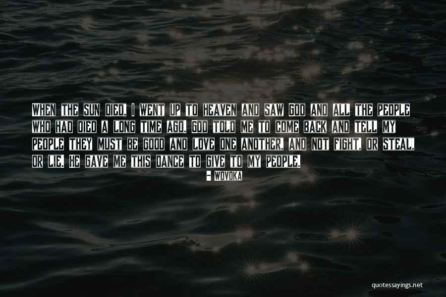 Sun Up Time Quotes By Wovoka Sun Up Time Quotes By Wovoka