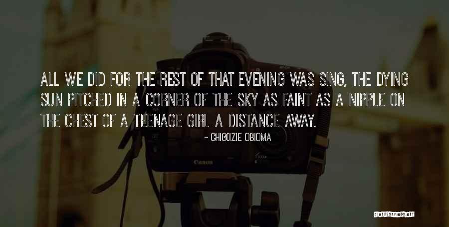 Sun Was Quotes By Chigozie Obioma Sun Was Quotes By Chigozie Obioma