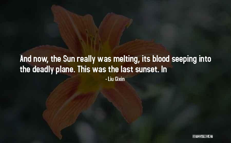 Sun Was Quotes By Liu Cixin Sun Was Quotes By Liu Cixin