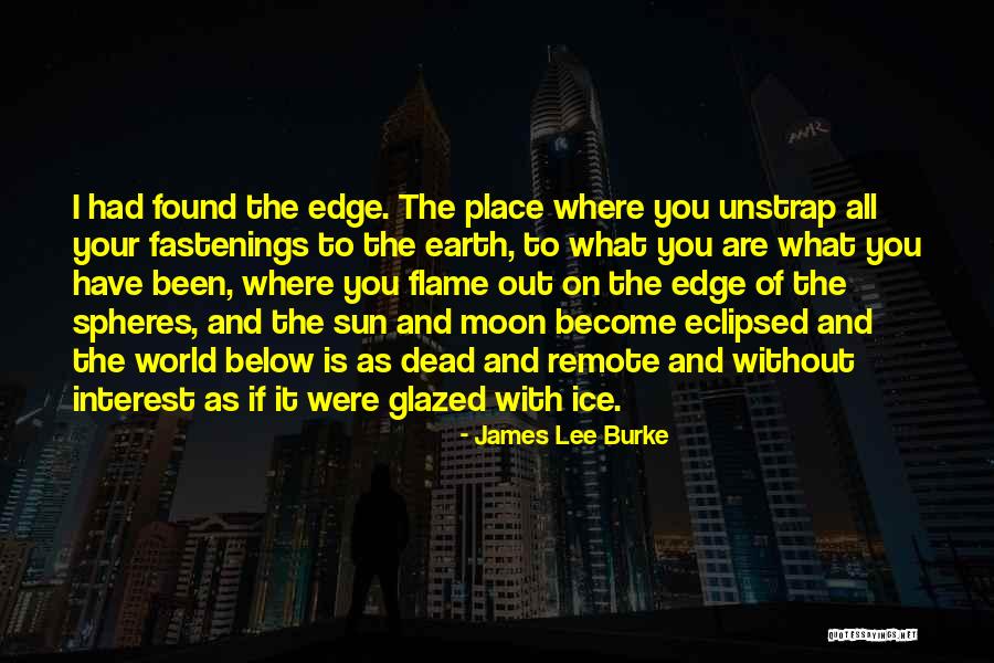 Sun What Is It Quotes By James Lee Burke Sun What Is It Quotes By James Lee Burke