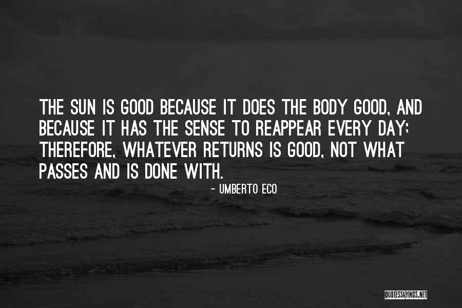 Sun What Is It Quotes By Umberto Eco Sun What Is It Quotes By Umberto Eco