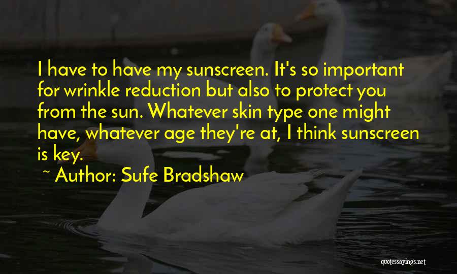 Sun What Type Quotes By Sufe Bradshaw