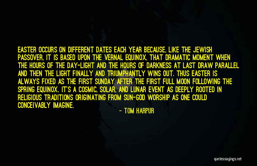 Sun Worship Quotes By Tom Harpur Sun Worship Quotes By Tom Harpur