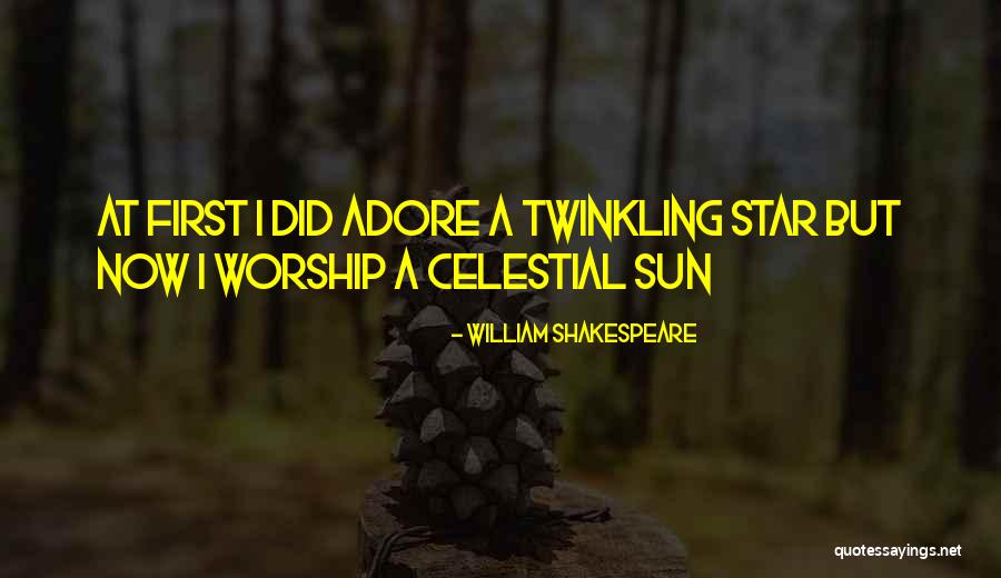 Sun Worship Quotes By William Shakespeare Sun Worship Quotes By William Shakespeare