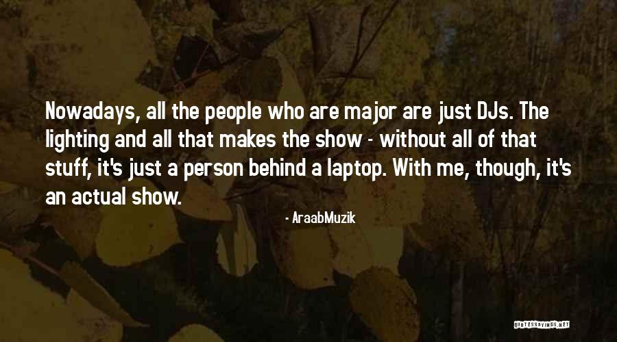 Suna Rintaro Quotes By AraabMuzik Suna Rintaro Quotes By AraabMuzik