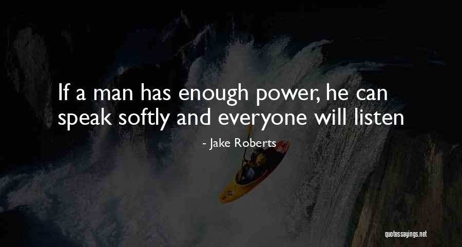 Sunaina Actress Quotes By Jake Roberts Sunaina Actress Quotes By Jake Roberts