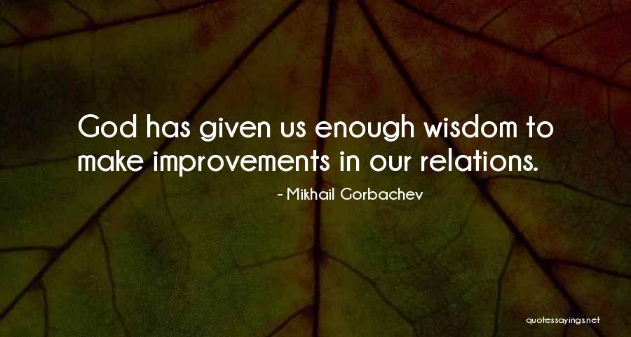 Sunaina Properties Quotes By Mikhail Gorbachev Sunaina Properties Quotes By Mikhail Gorbachev