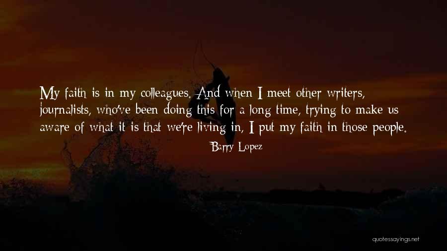 Sunan Muria Quotes By Barry Lopez Sunan Muria Quotes By Barry Lopez