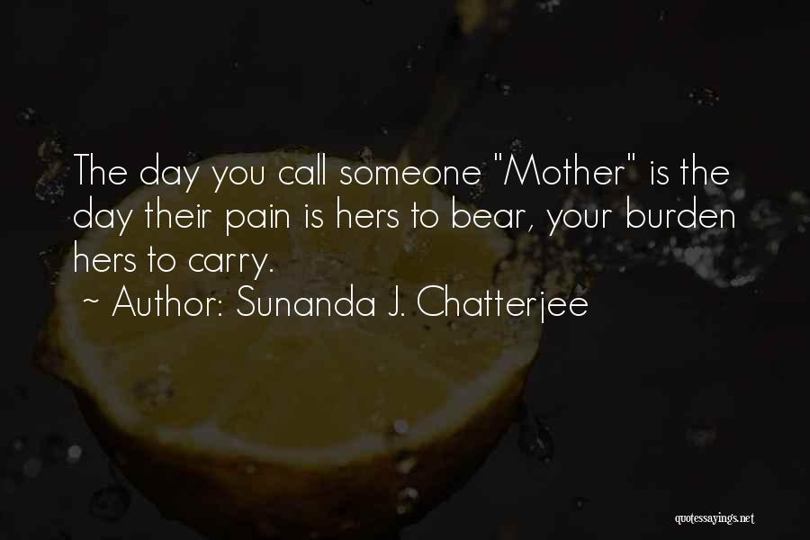 Sunanda J. Chatterjee Quotes 2210875