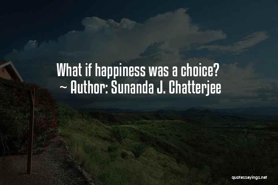 Sunanda J. Chatterjee Quotes 267477