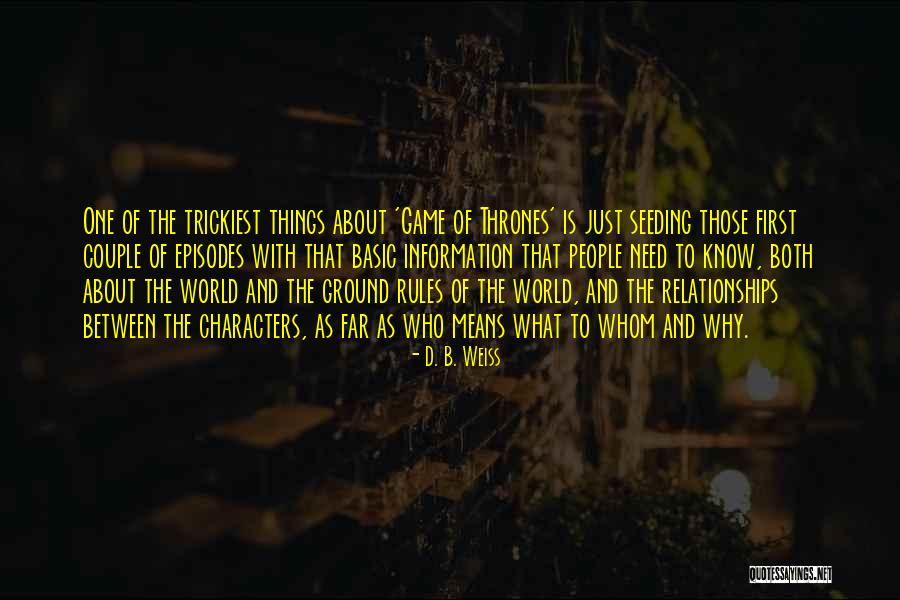 Sunaree And Husband Quotes By D. B. Weiss Sunaree And Husband Quotes By D. B. Weiss