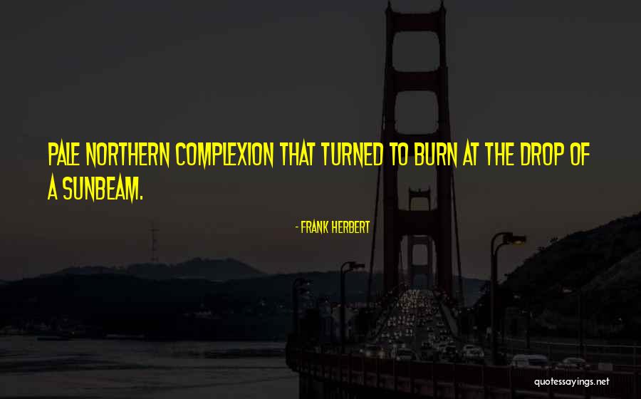 Sunbeam Quotes By Frank Herbert Sunbeam Quotes By Frank Herbert