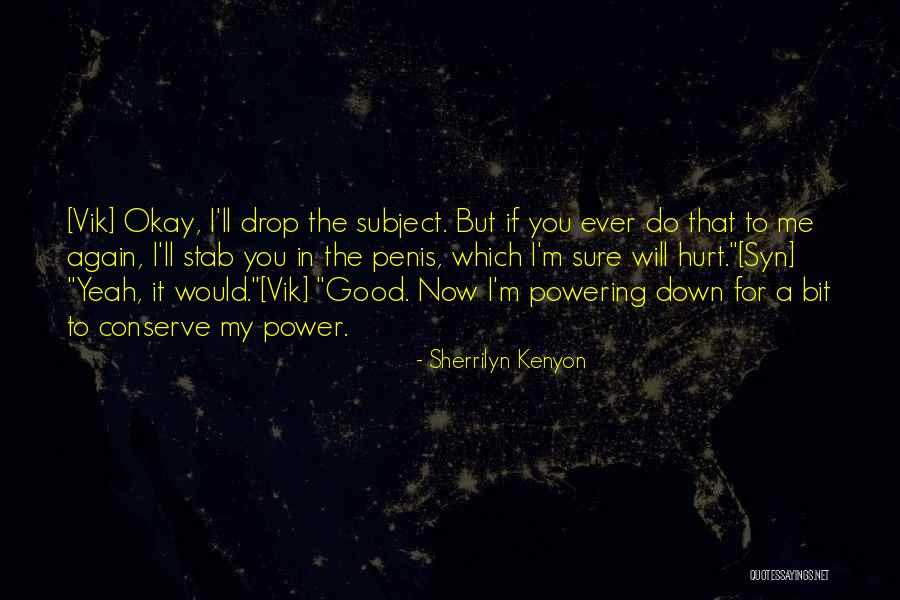 Sunburnt Lips Quotes By Sherrilyn Kenyon Sunburnt Lips Quotes By Sherrilyn Kenyon