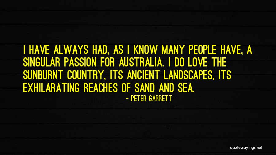 Sunburnt Quotes By Peter Garrett Sunburnt Quotes By Peter Garrett