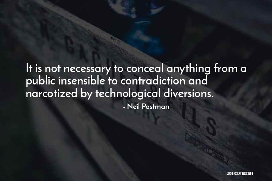 Sunce Moje Quotes By Neil Postman Sunce Moje Quotes By Neil Postman