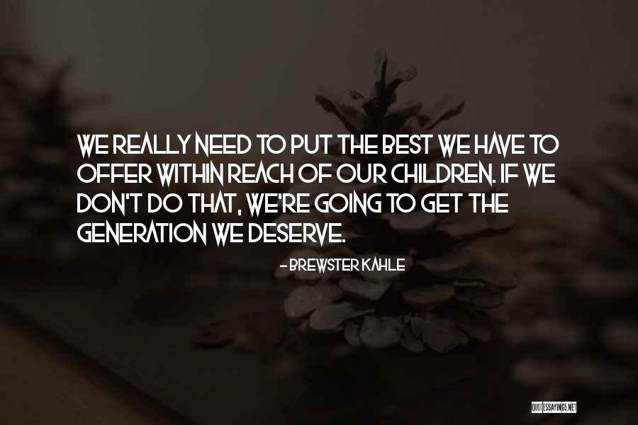 Sundahl Banshee Quotes By Brewster Kahle Sundahl Banshee Quotes By Brewster Kahle
