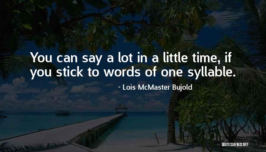 Sundahl Drive Folsom Quotes By Lois McMaster Bujold Sundahl Drive Folsom Quotes By Lois McMaster Bujold