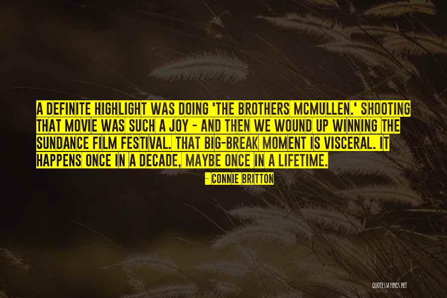 Sundance Quotes By Connie Britton