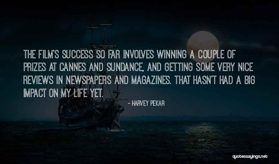 Sundance Quotes By Harvey Pekar Sundance Quotes By Harvey Pekar