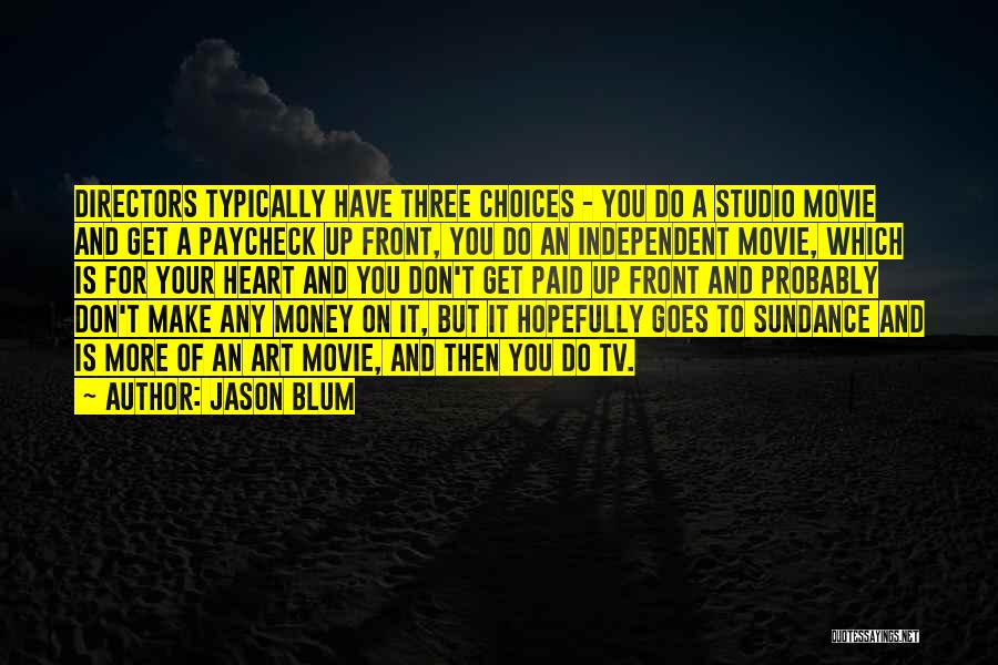 Sundance Quotes By Jason Blum