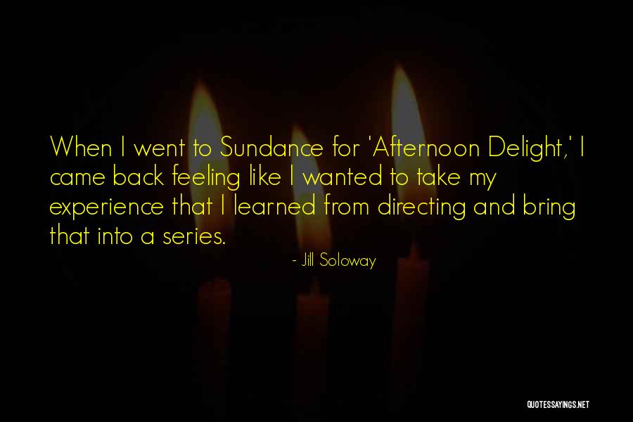 Sundance Quotes By Jill Soloway Sundance Quotes By Jill Soloway