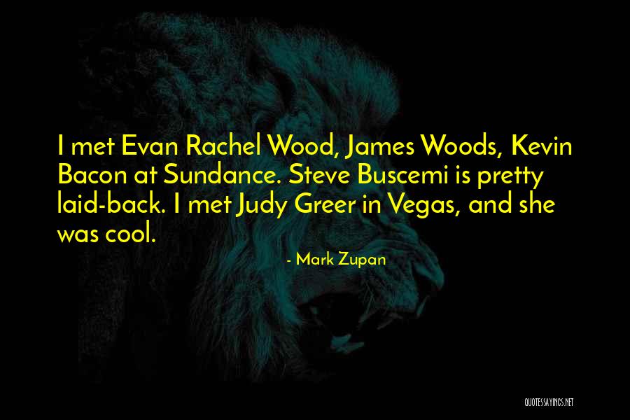 Sundance Quotes By Mark Zupan