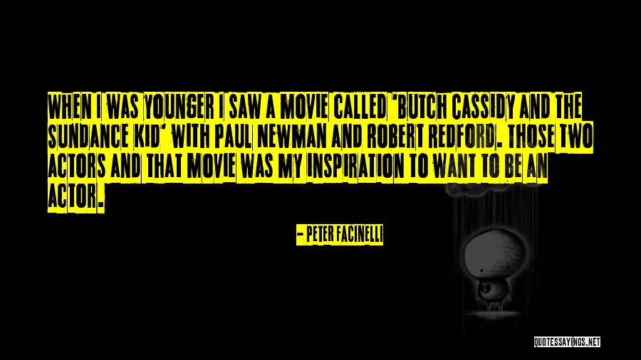 Sundance Quotes By Peter Facinelli