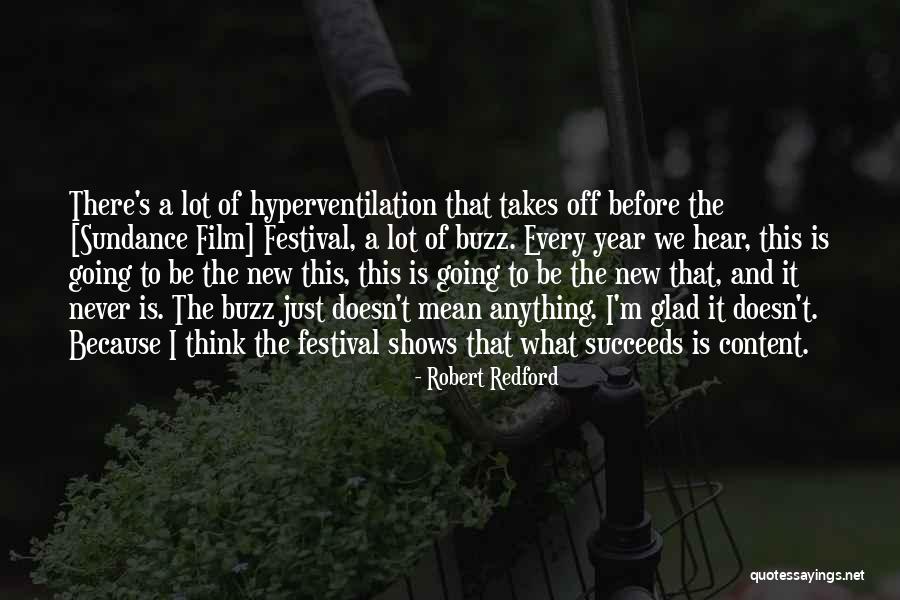 Sundance Quotes By Robert Redford