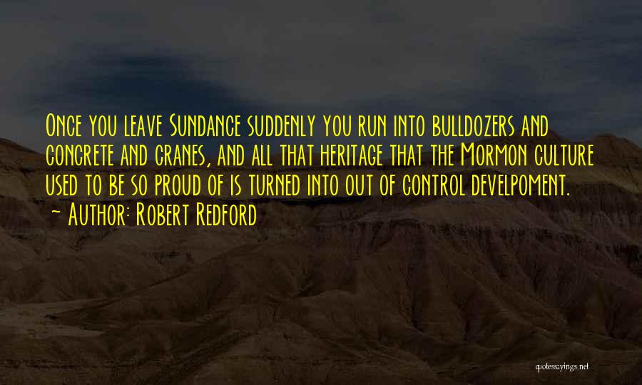 Sundance Quotes By Robert Redford
