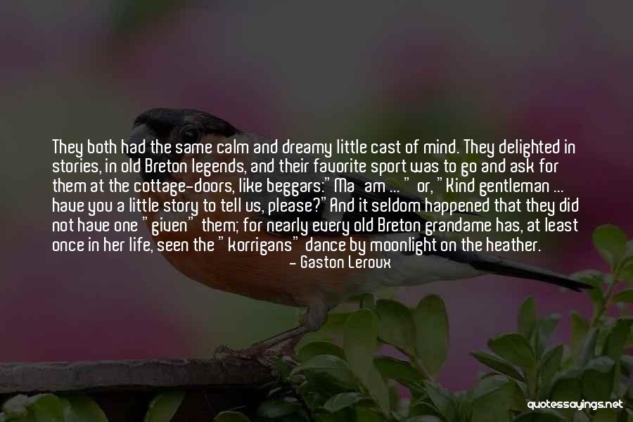 Sundarambal Songs Quotes By Gaston Leroux Sundarambal Songs Quotes By Gaston Leroux