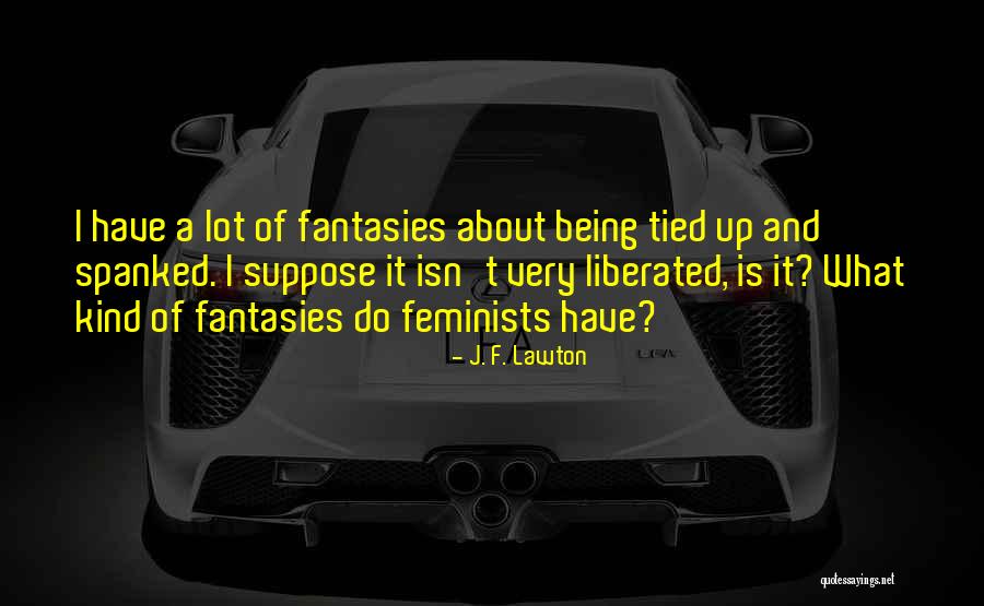 Sundararaman Ramasamy Quotes By J. F. Lawton Sundararaman Ramasamy Quotes By J. F. Lawton
