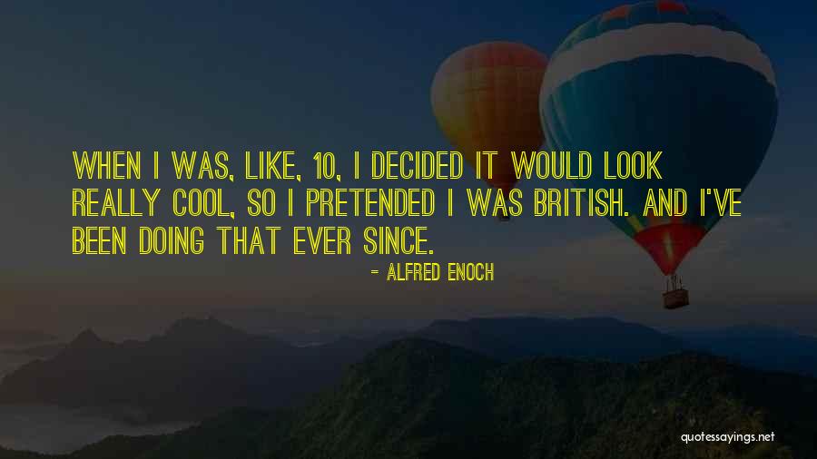 Sundaresan Asokan Quotes By Alfred Enoch Sundaresan Asokan Quotes By Alfred Enoch