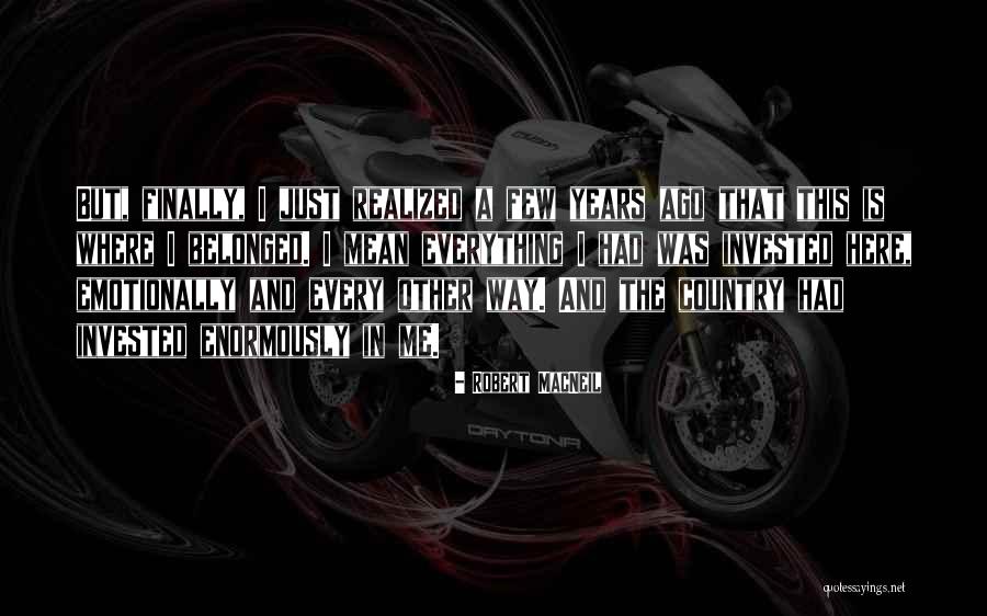Sundaresan Asokan Quotes By Robert MacNeil Sundaresan Asokan Quotes By Robert MacNeil