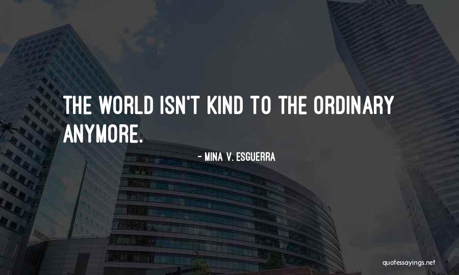 Sundaresan Jncasr Quotes By Mina V. Esguerra Sundaresan Jncasr Quotes By Mina V. Esguerra