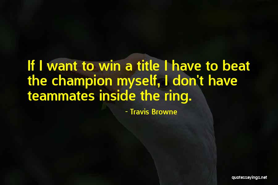 Sundarta Quotes By Travis Browne Sundarta Quotes By Travis Browne