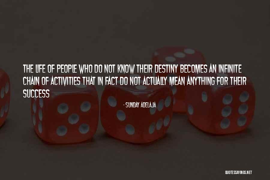 Sunday Activities Quotes By Sunday Adelaja