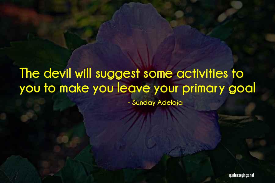 Sunday Activities Quotes By Sunday Adelaja Sunday Activities Quotes By Sunday Adelaja