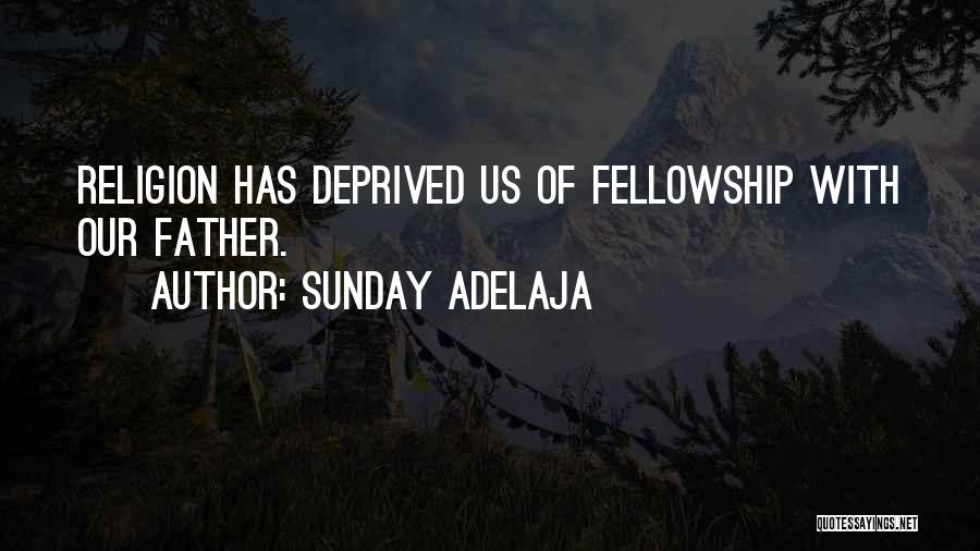 Sunday Adelaja Quotes 1511649