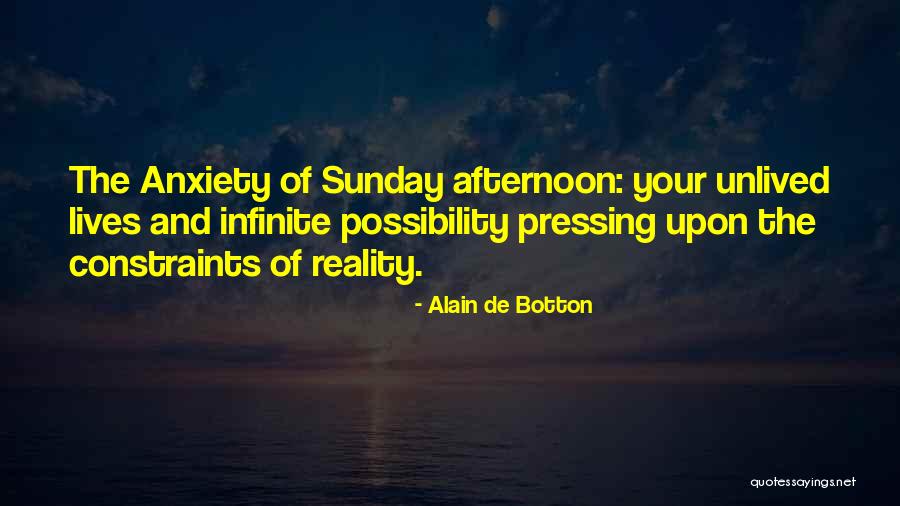 Sunday Afternoon Quotes By Alain De Botton Sunday Afternoon Quotes By Alain De Botton