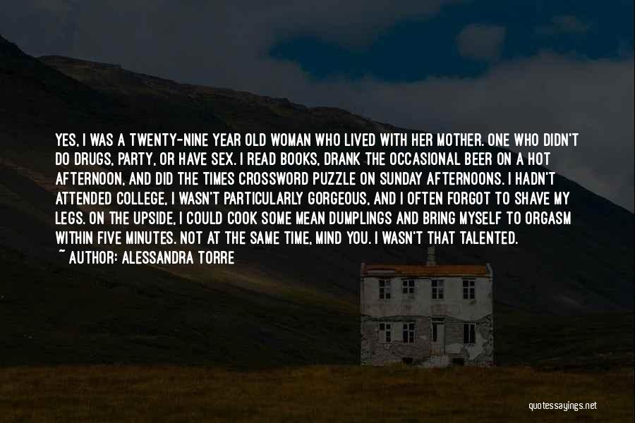 Sunday Afternoon Quotes By Alessandra Torre
