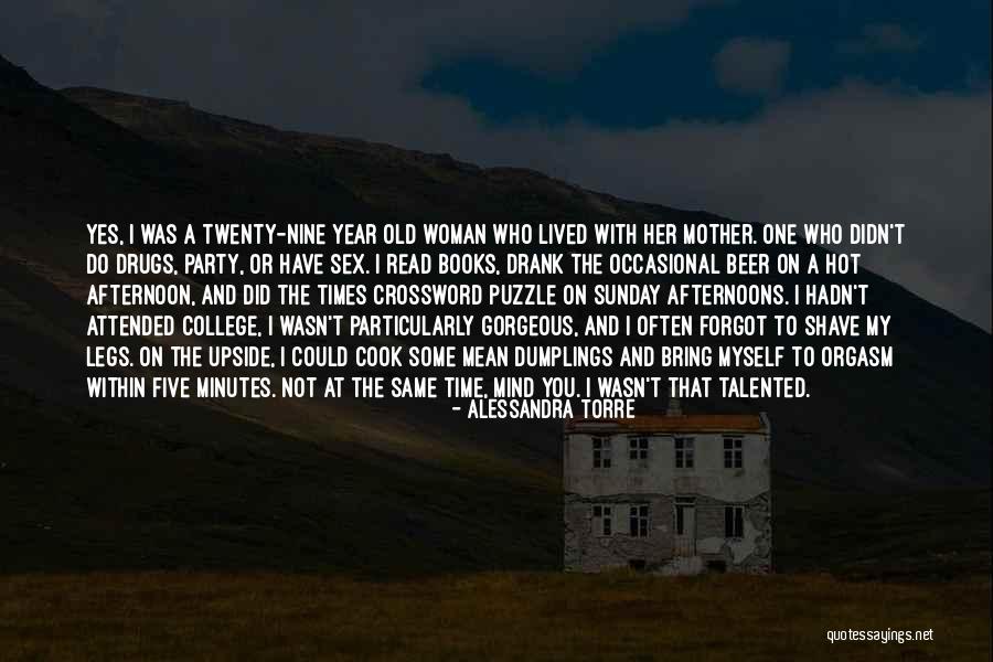 Sunday Afternoon Quotes By Alessandra Torre Sunday Afternoon Quotes By Alessandra Torre