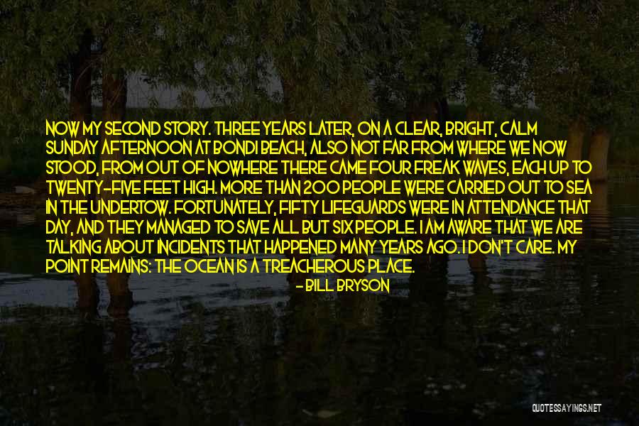 Sunday Afternoon Quotes By Bill Bryson Sunday Afternoon Quotes By Bill Bryson