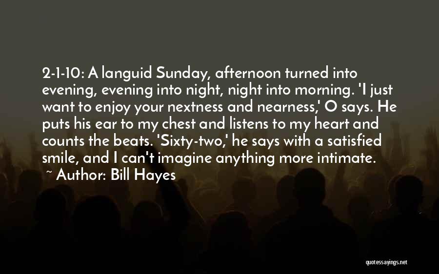 Sunday Afternoon Quotes By Bill Hayes