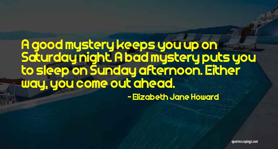 Sunday Afternoon Quotes By Elizabeth Jane Howard